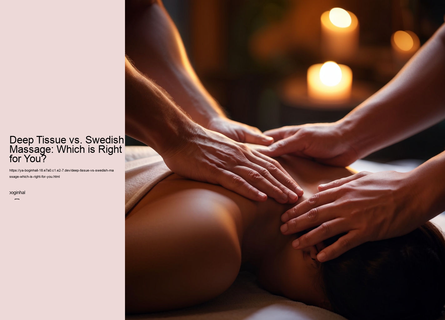 Deep Tissue vs. Swedish Massage: Which is Right for You?