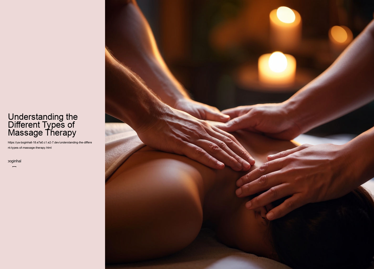 Understanding the Different Types of Massage Therapy